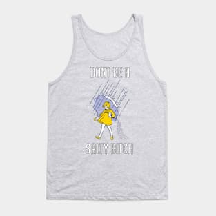 Don't Be Salty Tank Top